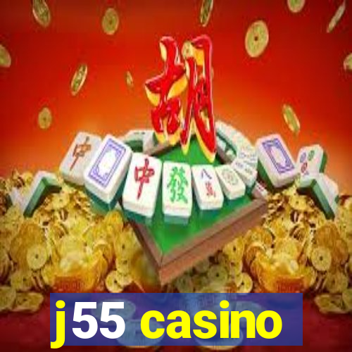 j55 casino